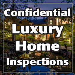 confidential luxury home inspections